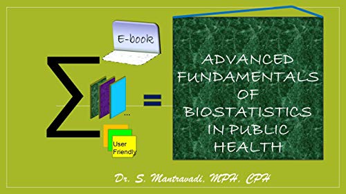Advanced Fundamentals of Biostatistics in Public Health - Epub + Converted Pdf